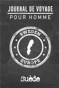 Journal de Voyage pour homme Sue&#768;de: 6x9 Carnet de voyage I Journal de voyage avec instructions, Checklists et Bucketlists, cadeau parfait pour votre séjour à Sue&#768;de et pour chaque