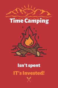 Time Camping Isn't spent It's Invested