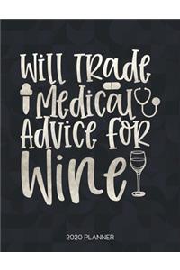Will Trade Medical Advice For Wine 2020 Planner