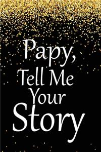 pappy, tell me your story