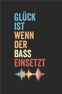 Glück ist wenn der Bass einsetzt