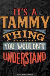 Its A Tammy Thing You Wouldnt Understand
