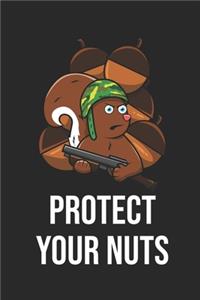 Protect Your Nuts: 6x9 Zoll ca. DIN A5 Eichhörnchen Notizheft liniert - 120 Seiten liniertes Eichhörnchen Notizbuch für Notizen in Schule, Universität, Arbeit oder zuh