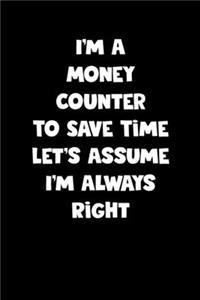 Money Counter Notebook - Money Counter Diary - Money Counter Journal - Funny Gift for Money Counter