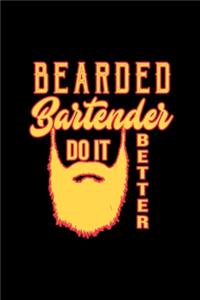 Bearded bartender do it better