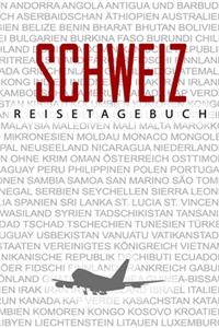 Schweiz Reisetagebuch