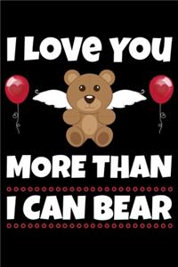 I Love You More Than I Can Bear