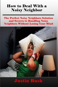 How to Deal with a Noisy Neighbor