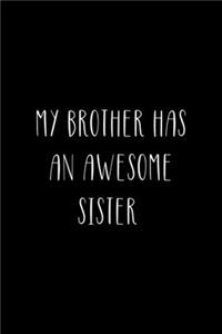 My Brother Has An Awesome Sister