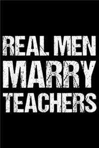 Real Men Marry Teachers