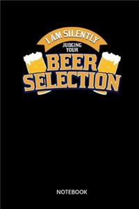 I Am Silently Judging Your Beer Selection Notebook
