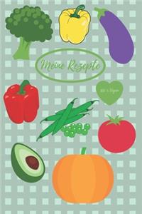 Meine Rezepte 100 % Vegan