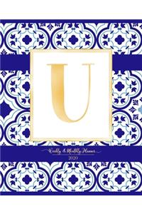 Weekly & Monthly Planner 2020 U