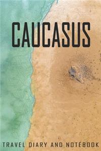 Caucasus Travel Diary and Notebook