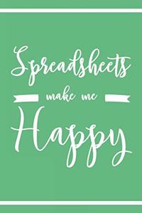 Spreadsheets Make Me Happy