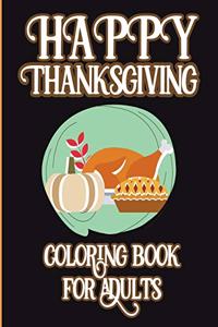 Happy Thanksgiving Coloring Books For Adults