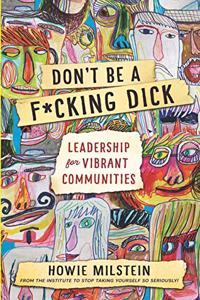 Don't Be A F*cking Dick (PG Edition)