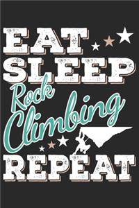 Eat Sleep Rock Climbing Repeat