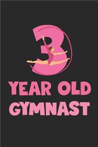 3 Year Old Gymnast Notebook - Gymnastics 3rd Birthday Gift Diary - Gymnast Writing Journal
