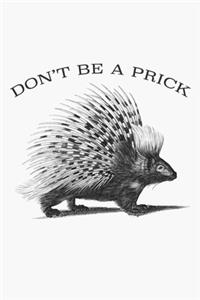 Don't Be a Prick