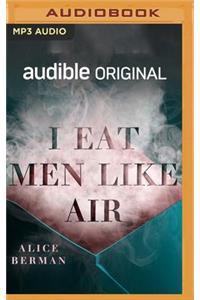 I Eat Men Like Air