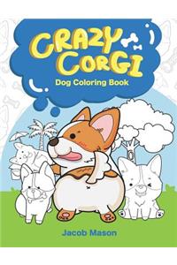 Crazy Corgi