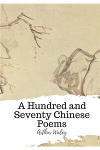 Hundred and Seventy Chinese Poems
