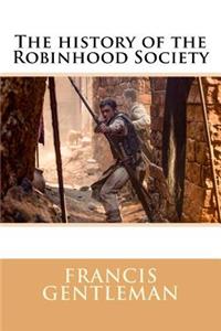 The history of the Robinhood Society