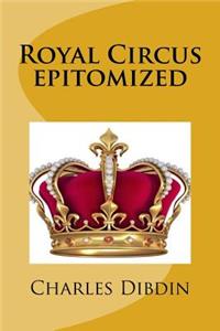 Royal Circus epitomized