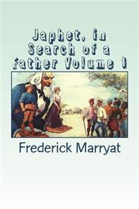 Japhet, in Search of a Father Volume 1