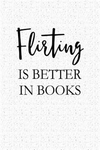 Flirting Is Better in Books