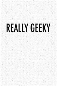 Really Geeky