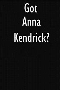 Got Anna Kendrick?