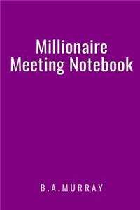 Millionaire Meeting Notebook