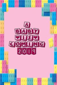 A Baby Is Coming 2019