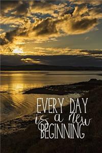 Every Day Is a New Beginning