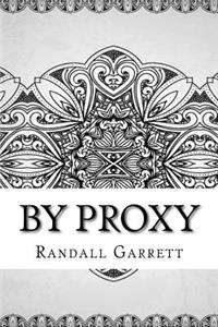 By Proxy