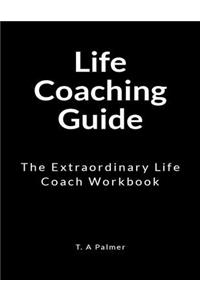 Life Coaching Guide