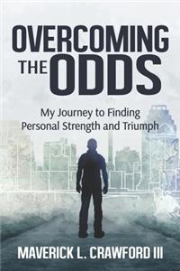 Overcoming the Odds