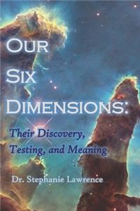 Our Six Dimensions