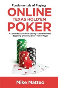 Fundamentals of Playing Online Texas Hold'em Poker