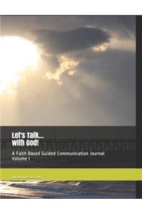 Let's Talk...with God!