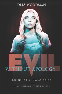 Evil Without Apology