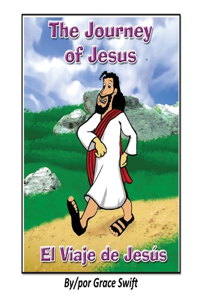 Journey of Jesus/ El Viaje de Jesus