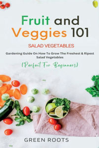 Fruit and Veggies 101