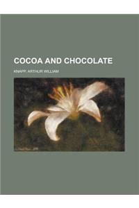 Cocoa and Chocolate