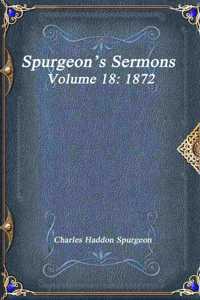 Spurgeon's Sermons Volume 18