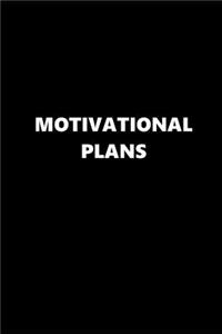 2019 Weekly Planner Motivational Plans Black White 134 Pages