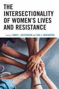 Intersectionality of Women's Lives and Resistance