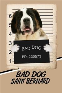 Bad Dog Saint Bernard: Weekly Action Planner Featuring 120 Pages 6x9